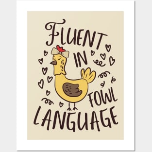 Fluent In Fowl Language Funny Chicken Lover Posters and Art